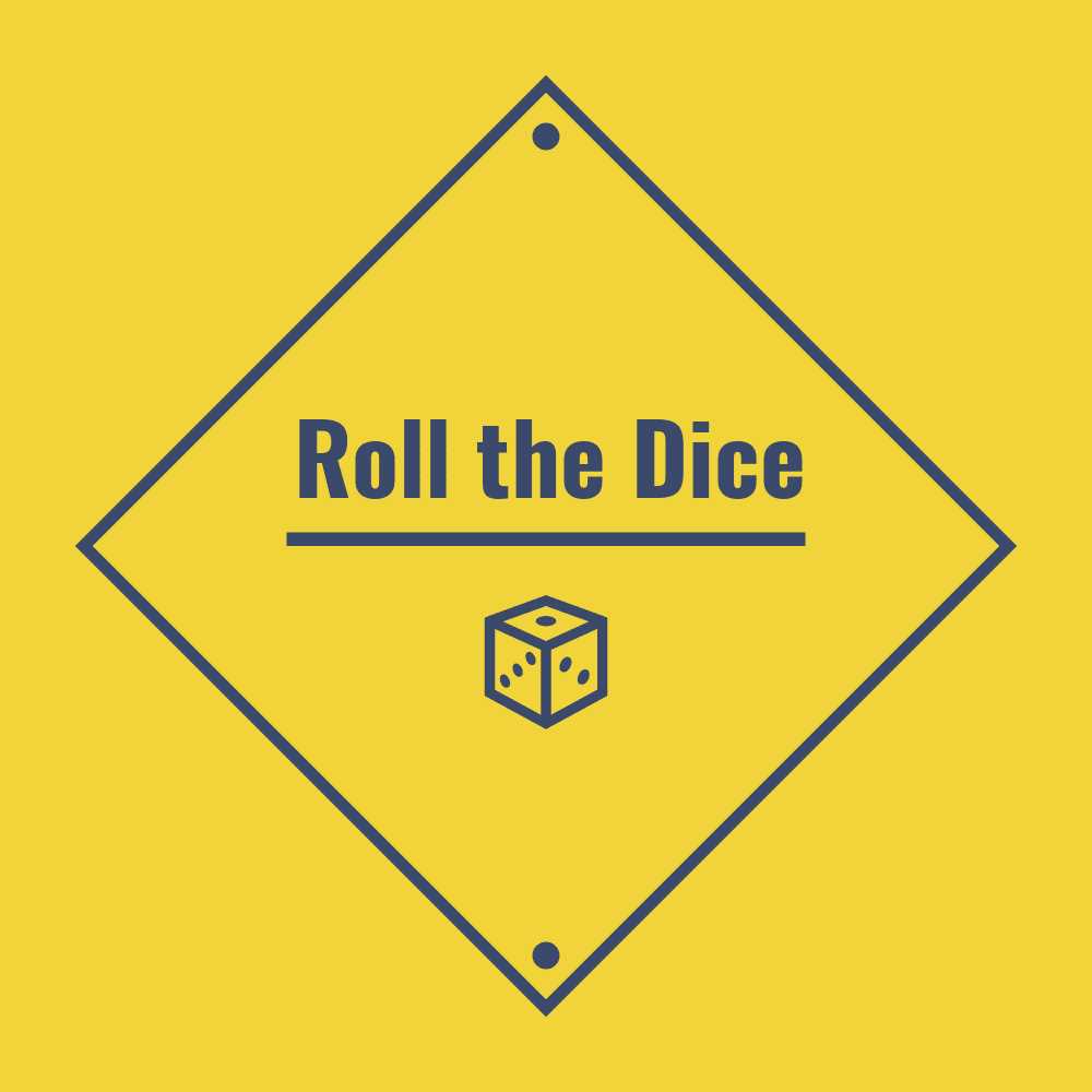 Roll the Dice